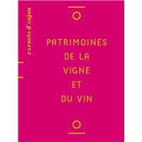 Patrimoines de la vigne et du vin