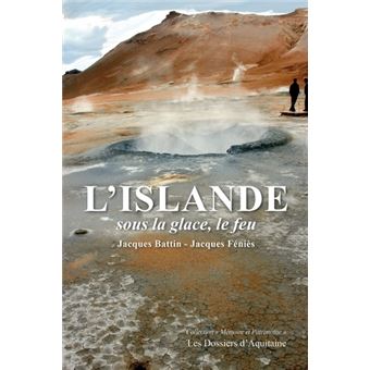 L'islande sous la glace, le feu - 1