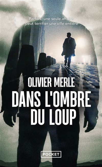 Dans l'ombre du loup - Olivier Merle - Pocket - Poche - Roman - Pocket