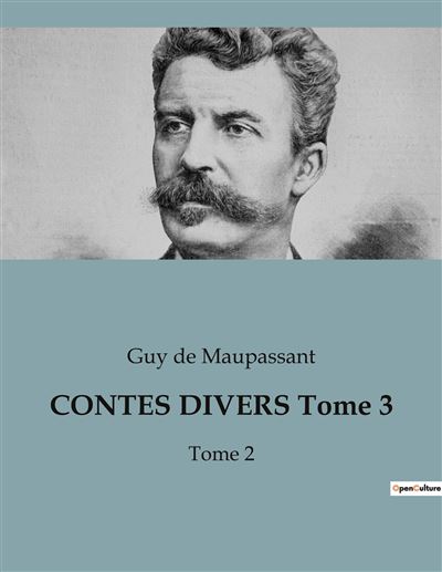 CONTES DIVERS Tome 3 - Guy De Maupassant - broché