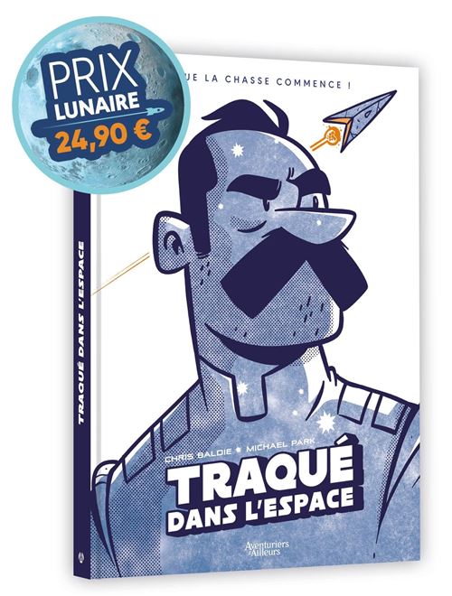Traqué dans l'espace - édition limitée - prix lunaire - Chris Baldie