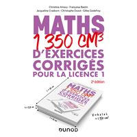 Maths - 1350 cm3 d'exercices corrigés pour la Licence 1