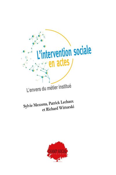 L’intervention sociale en actes. - Sylvie Mezzena - broché