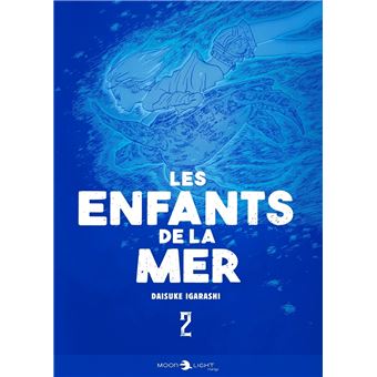 Les Enfants de la Mer - Tome 2 - Les Enfants de la mer T02 - Daisuke ...