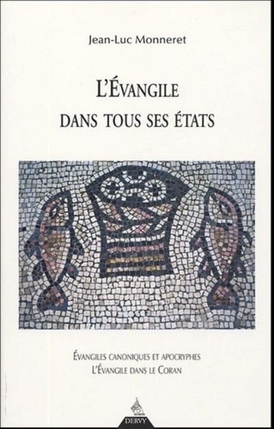 Evangiles canoniques et apocryphes, l'Evangile dans le Coran