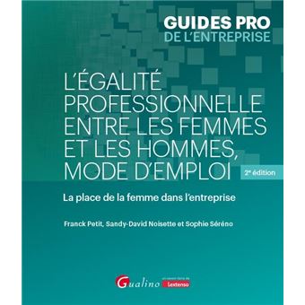 L'égalité professionnelle entre les femmes et les hommes, mode d'emploi - 1