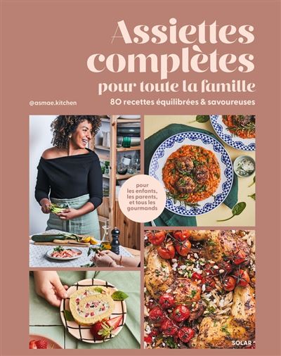 Assiettes complètes pour toute la famille - @asmae.kitchen (2025)