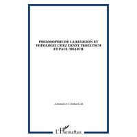 Philosophie de la religion et théologie chez ernst troeltsch et paul tillich