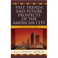 Past Trends and Future Prospects of the American City