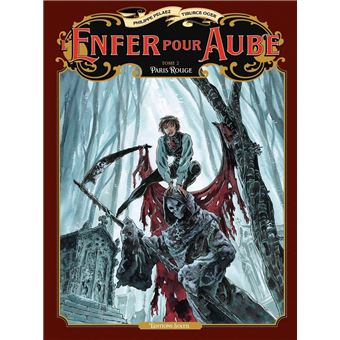 L'Enfer pour Aube - Paris rouge : L'Enfer pour aube T02 - Paris rouge