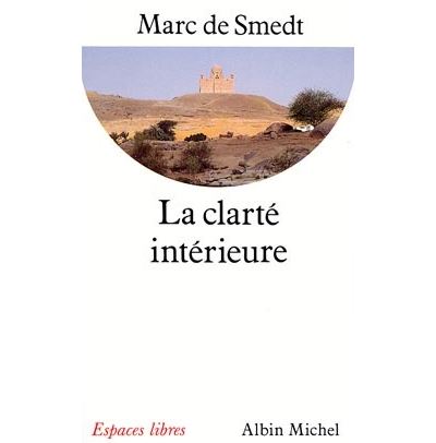 La Clarté intérieure - Marc de Smedt - Poche
