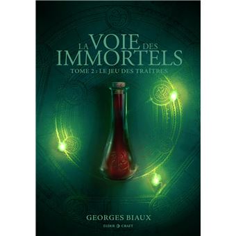 La Voie Des Immortels - Le Jeu des traîtres, La Voie des Immortels T2 - 1