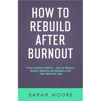 How to Rebuild After Burnout - 1