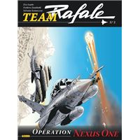 Team Rafale - Tome 3 - Opération Nexus One