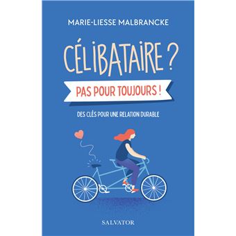 Célibataire ? Pas pour toujours! - 1