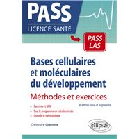 Bases cellulaires et moléculaires du développement - Méthodes et exercices - 4e édition revue et augmentée