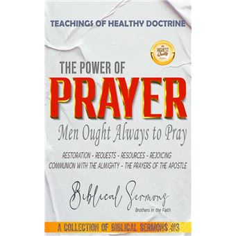 The Power of Prayer: Men Ought Always to Pray - 1
