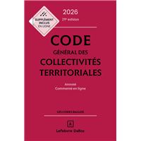 Code général des collectivités territoriales 2026 29ed - Annoté et commenté en ligne