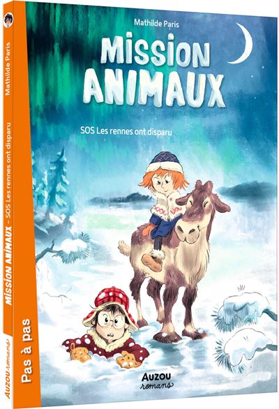 Mission animaux - sos les rennes ont disparu - Mathilde Paris - broché
