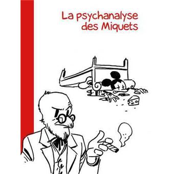 Psychanalyse des miquets - 1