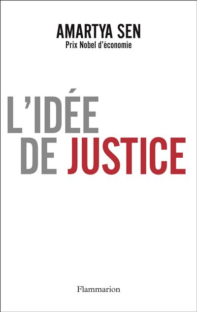 L'idée de justice - Amartya Sen - Flammarion - broché - Essai