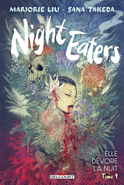Night Eaters T01 Elle dévore la nuit - Marjorie Liu - Delcourt - cartonné - Comics