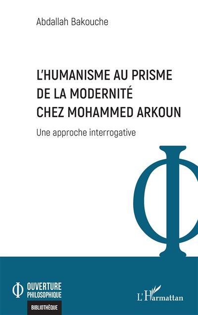 L’Humanisme au prisme de la Modernite chez Mohammed Arkoun
