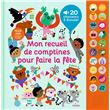 Mon grand livre sonore - Mon recueil de comptines pour faire la fête - Dès 1 an