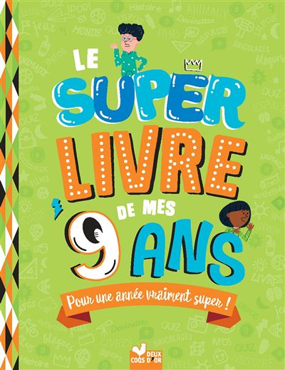Le super livre de mes 9 ans - Gérald Guerlais - relié