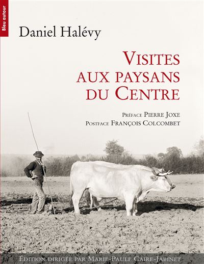 Visites aux paysans du Centre - Daniel Halévy - broché