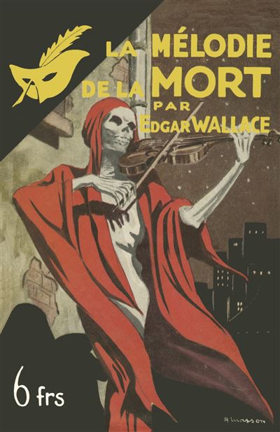 La Mélodie de la mort - fac-similé prestige - Edgar Wallace - Poche