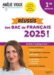 Réussis ton Bac de français 2025 avec Amélie Vioux 1re générale