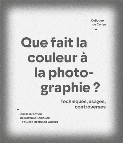 Que fait la couleur a la photographie ?