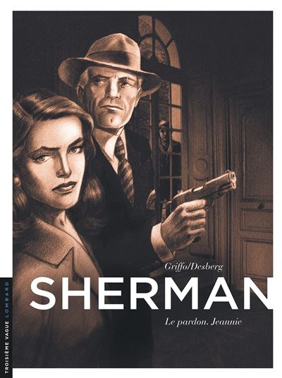 Sherman, Tome 6 : Le Pardon. Jeannie