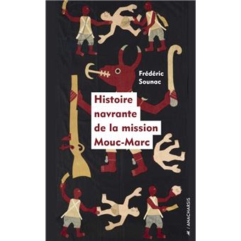 Histoire navrante de la mission Mouc-Marc - 1