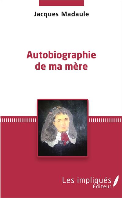 Autobiographie de ma mere