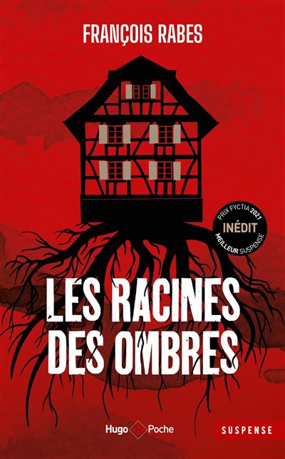 Les racines des ombres - Inédit - François Rabes - Hugo Poche - Poche - Roman - Hugo Poche