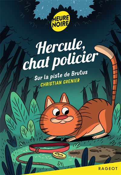 Hercule Chat Policier  Sur la piste de Brutus - Christian Gr