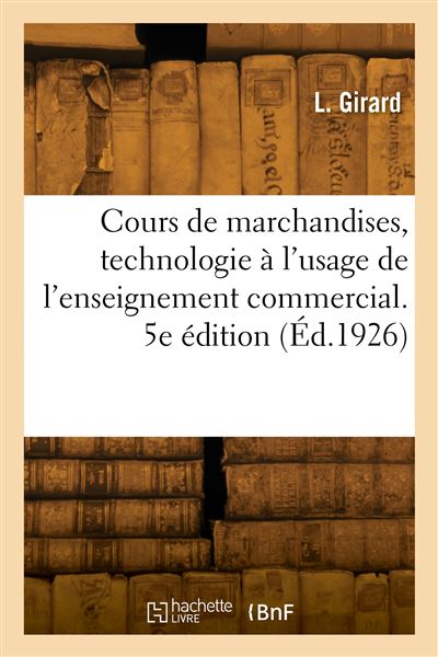 Cours de marchandises, technologie a l'usage de l'en