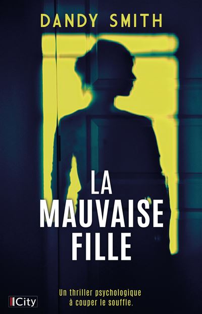 La mauvaise fille de Dandy Smith