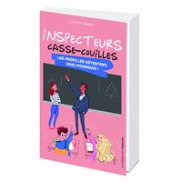 Inspecteurs casse-couilles - Les profs les détestent, voici pourquoi !