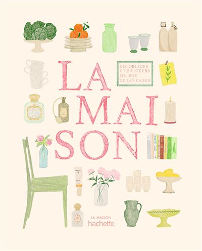 Carnet de coloriages et de stickers / La Maison
