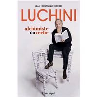 Luchini, alchimiste du verbe