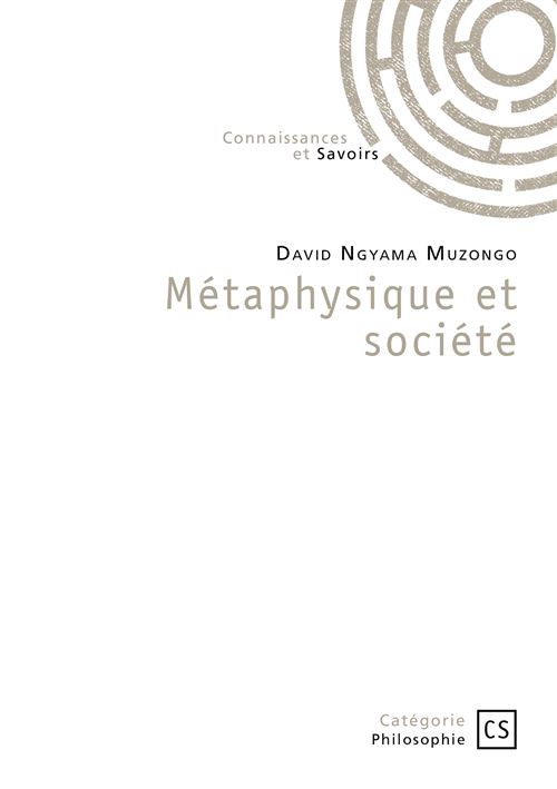 Métaphysique et société - David Ngyama Muzongo - broché