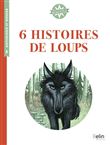 6 Histoires de loups