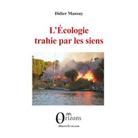 L’Écologie trahie par les siens