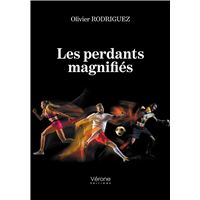 Les perdants magnifiés