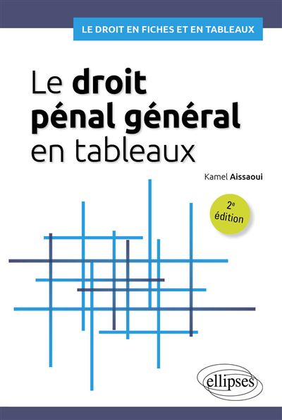 Le droit penal general en tableaux