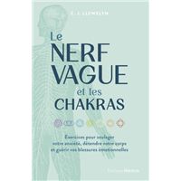 LE NERF VAGUE ET LES CHAKRAS EXERCICES POUR SOULAGER VOTRE
