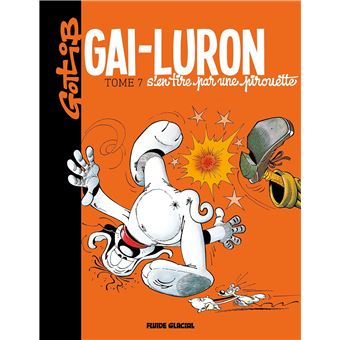 Gai-Luron - Gai-Luron, T07 - 1